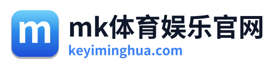 mk体育娱乐官网 Logo